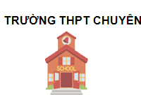 Trường THPT Chuyên Vị Thanh